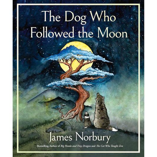 THE DOG WHO FOLLOWED THE MOON BY JAMES NORBURY