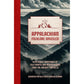 APPALACHIAN FOLKLORE UNVEILED: MYSTERIOUS HAPPENINGS OF FOLK SPIRITS AND MYSTIC SHADES FROM THE ANCIENT FOOTHILLS BY DARKNESS PREVAILS AND CARMAN CARRION