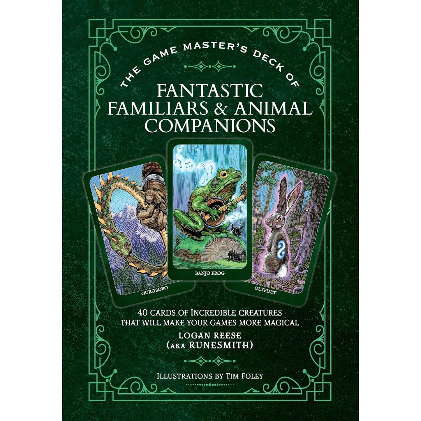THE GAME MASTER’S DECK OF FANTASTIC FAMILIARS AND ANIMAL COMPANIONS BY LOGAN REESE AND TIM FOLEY