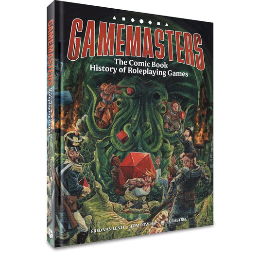 GAMEMASTERS: THE COMIC BOOK HISTORY OF ROLEPLAYING GAMES BY FRED VAN LENTE, TOM FOWLER, & BILL CRABTREE