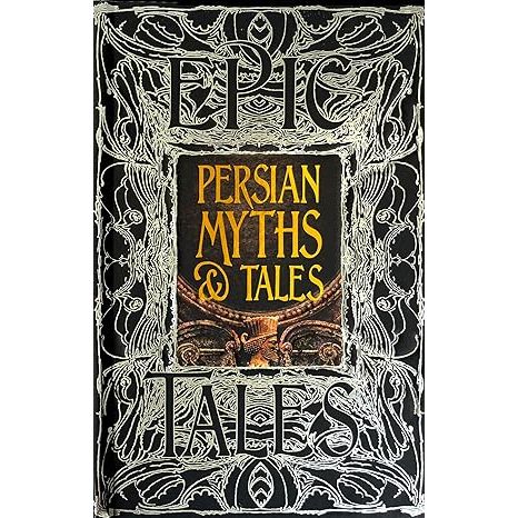 EPIC TALES: PERSIAN MYTHS AND TALES