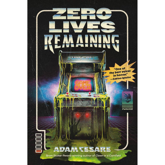 ZERO LIVES REMAINING (SINGULARITY) BY ADAM CESARE