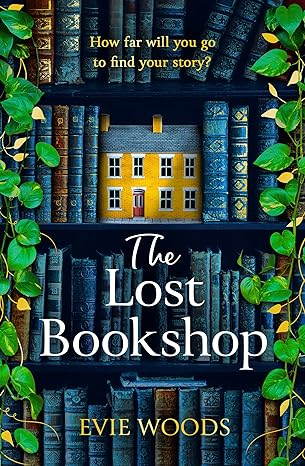 THE LOST BOOKSHOP BY EVIE WOODS