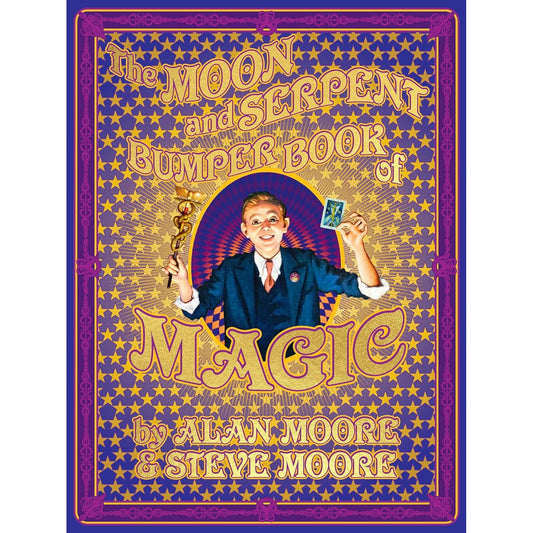 THE MOON AND SERPENT BUMPER BOOK OF MAGIC BY ALAN MOORE AND STEVE MOORE