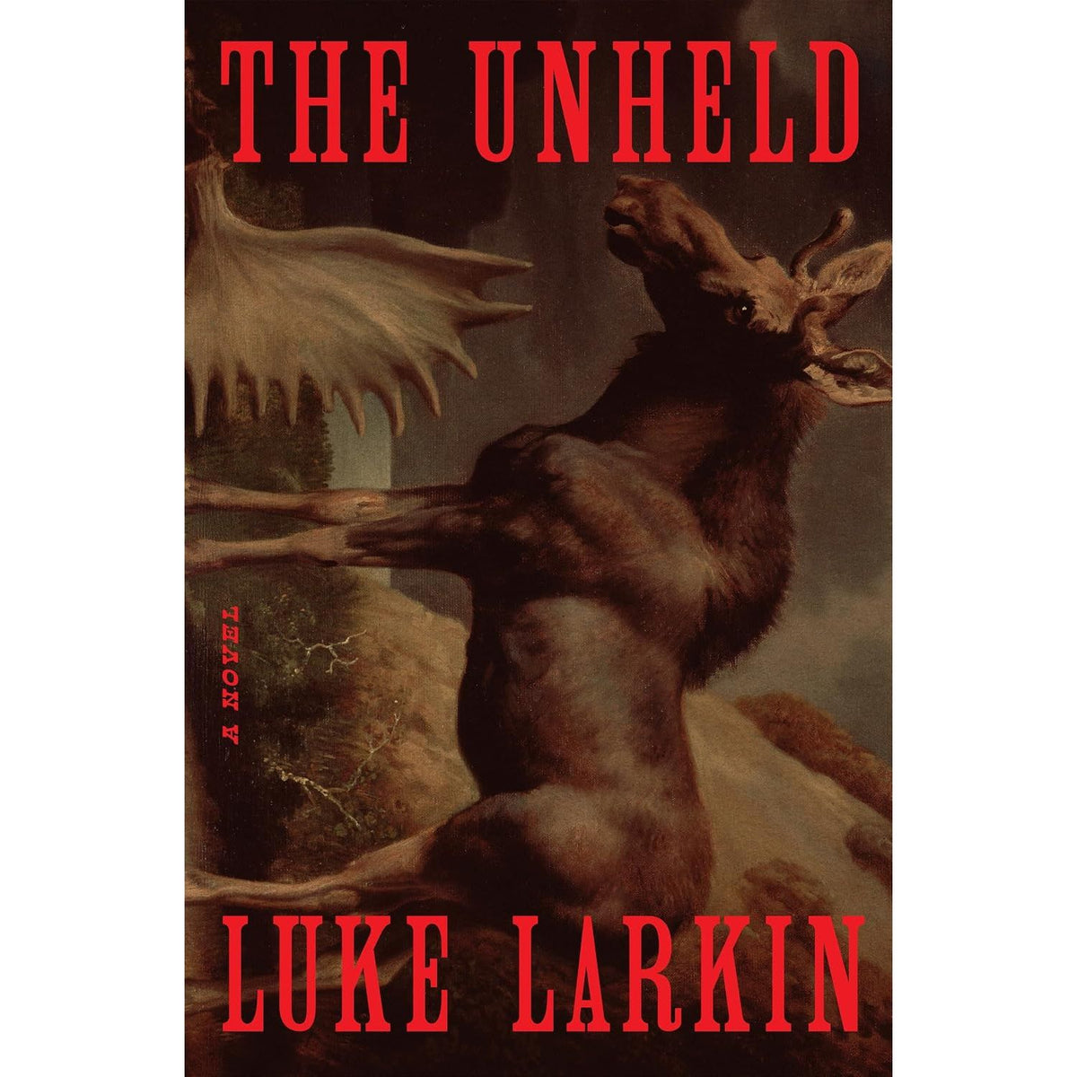 THE UNHELD: A NOVEL BY LUKE LARKIN