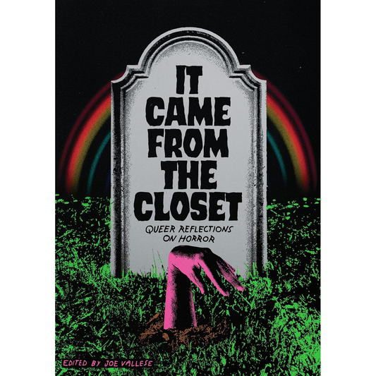 IT CAME FROM THE CLOSET EDITED BY JOE VALLESE