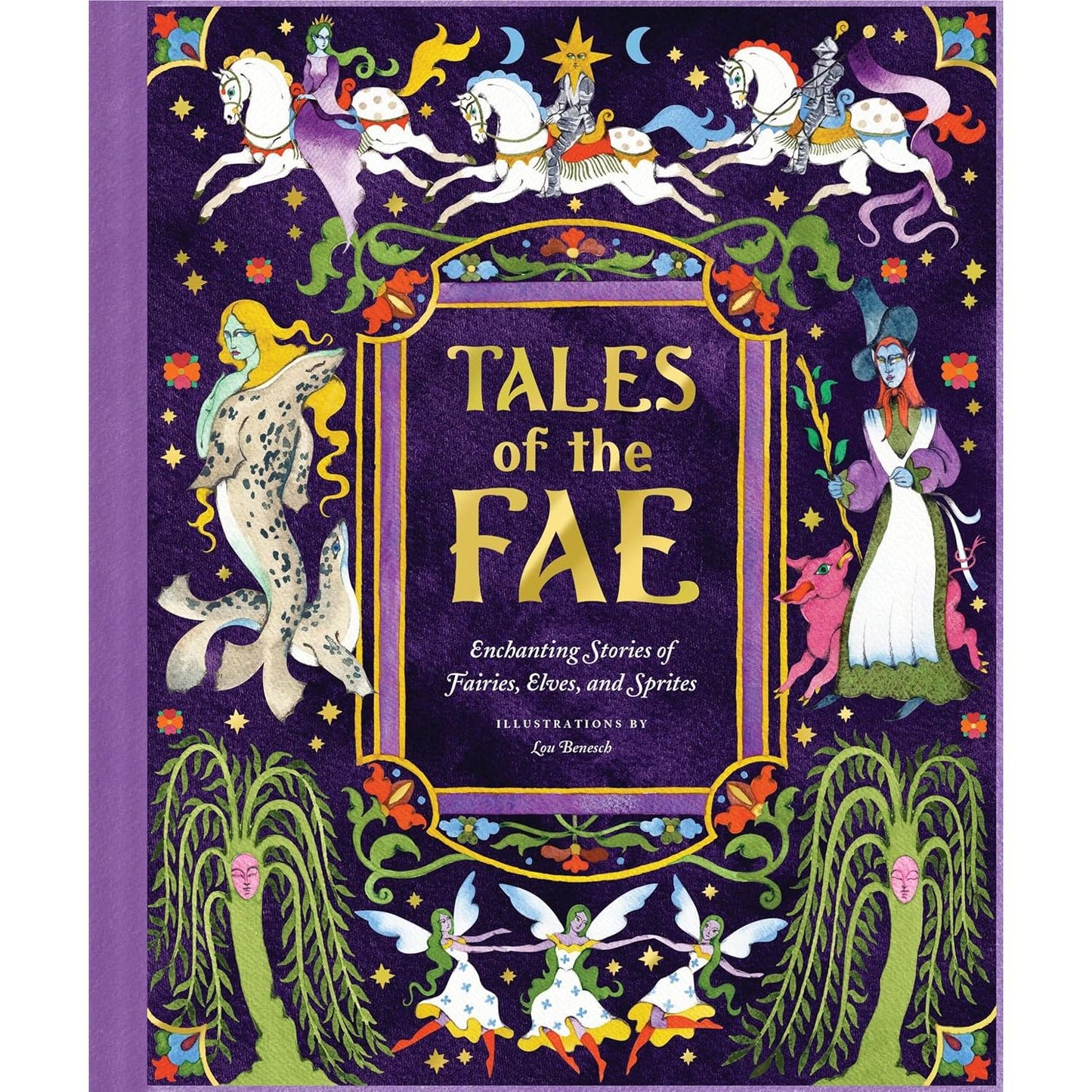 TALES OF THE FAE: ENCHANTING STORIES OF FAIRES, ELVES, AND SPRITES