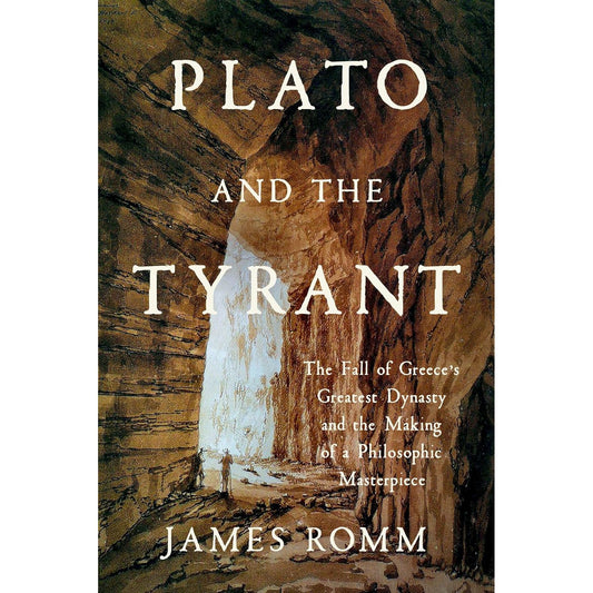 PLATO AND THE TYRANT BY JAMES ROMM
