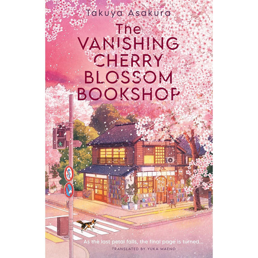 THE VANISHING CHERRY BLOSSOM BOOKSHOP BY TAKUYA ASAURA