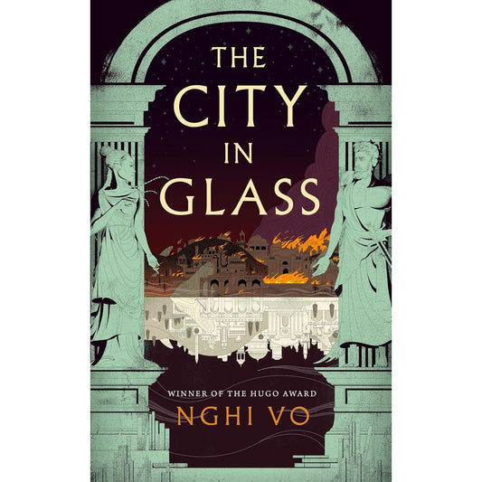 THE CITY IN GLASS BY NGHI VO