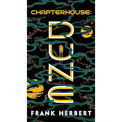 CHAPTERHOUSE: DUNE BY FRANK HERBERT