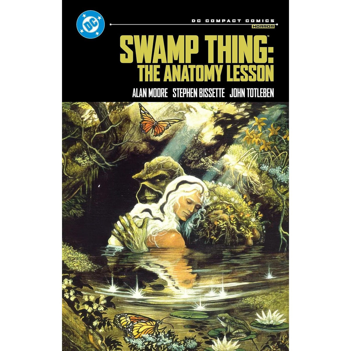 SWAMP THING: THE ANATOMY LESSON: DC COMPACT COMICS EDITION BY ALAN MOORE, ILLUSTRATED BY STEVE BISETTE, DAN DAY, RICK VEITCH, AND JOHN TOLEBEN