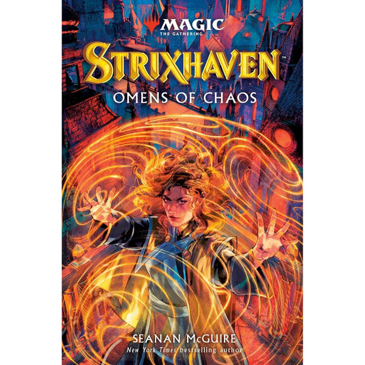 MAGIC THE GATHERING STRIXHAVEN: OMENS OF CHAOS BY SEANAN MCGUIRE