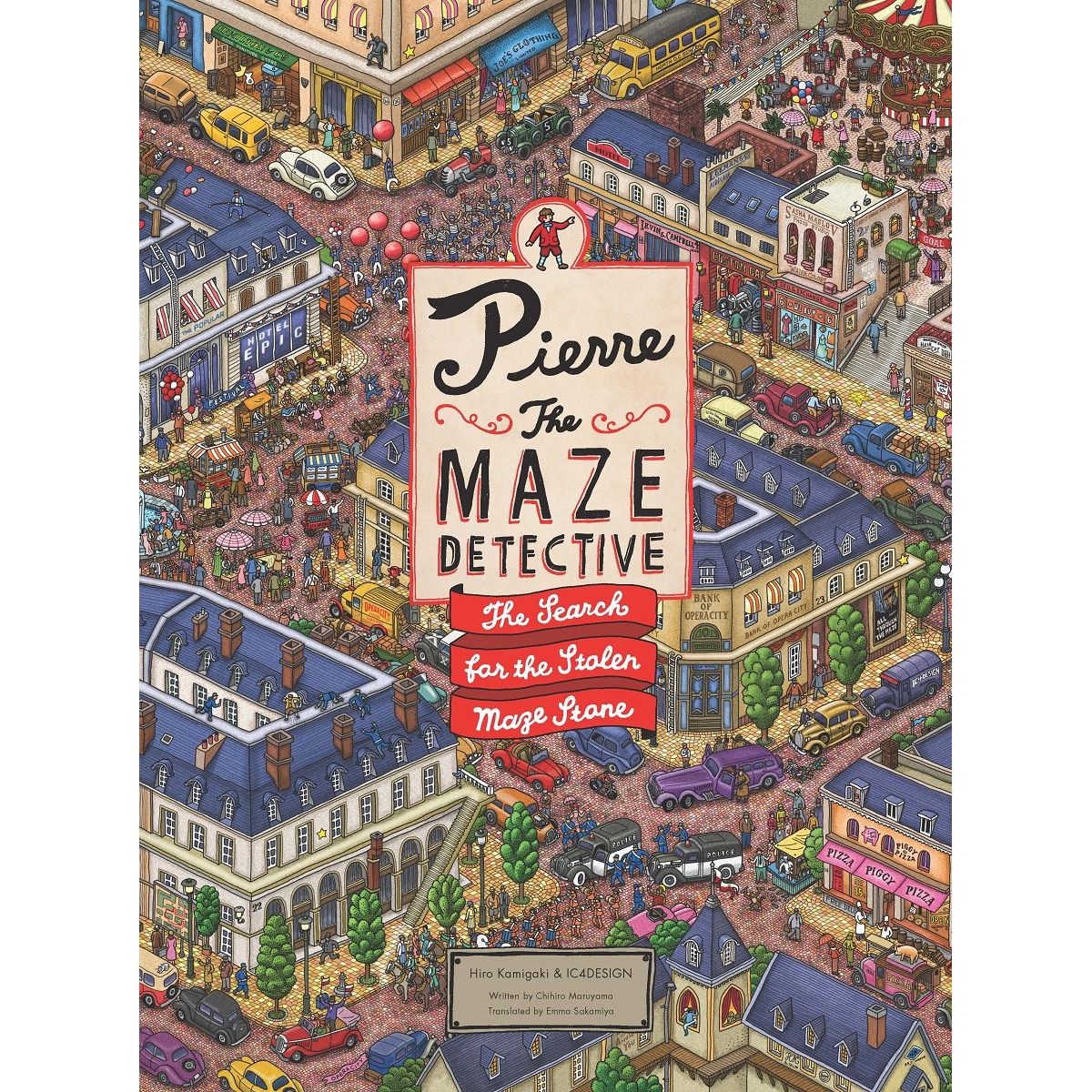 PIERRE THE MAZE DETECTIVE: THE SEARCH FOR THE STOLEN MAZE STONE BY HIROKAMIGAKI