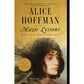 MAGIC LESSONS BY ALICE HOFFMAN