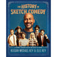 THE HISTORY OF SKETCH COMEDY BY KEEGAM-MICHAEL KEY AND ELLE KEY