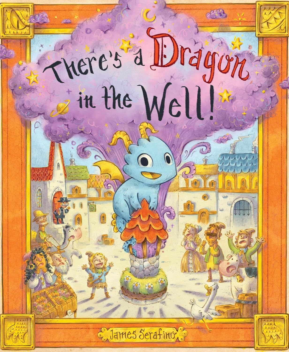 THERE'S A DRAGON IN THE WELL! BY JAMES SERAFINO