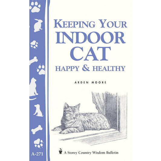 KEEPING YOUR INDOOR CAT HAPPY & HEALTHY BY ARDEN MOORE