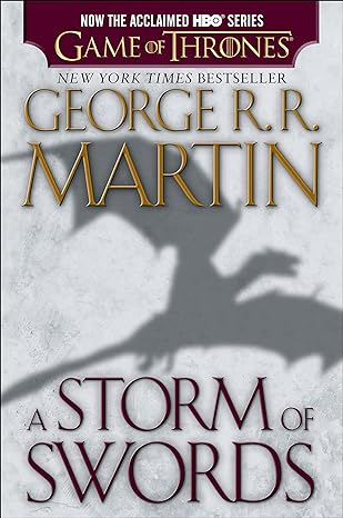 A STORM OF SWORDS BY GEORGE R.R. MARTIN