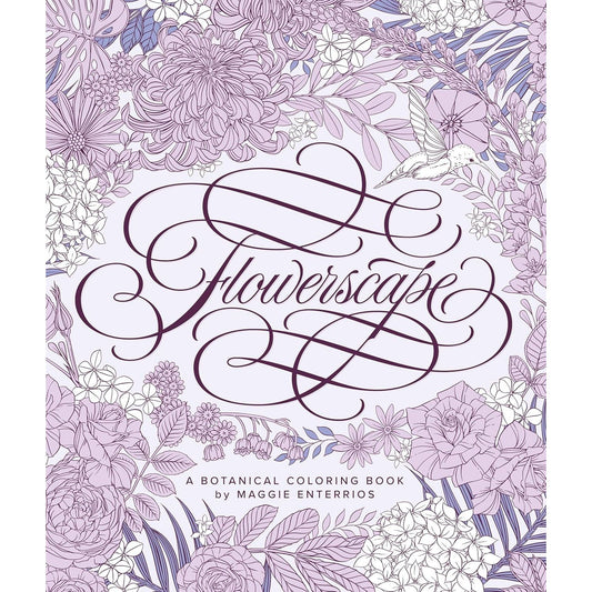 FLOWERSCAPE: A BOTANICAL COLORING BOOK