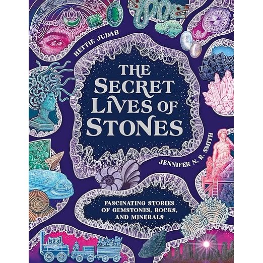 THE SECRET LIVES OF STONES BY HETTIE JUDAH