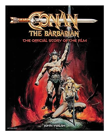 CONAN STORY OF THE FILM BY JOHN WALSH