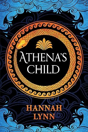ATHENEA'S CHILD BY HANNAH LYNN