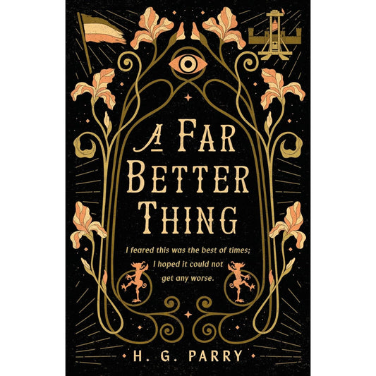 A FAR BETTER THING BY H.G. PARRY