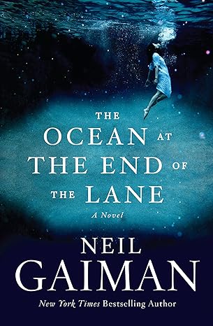 THE OCEAN AT THE END OF THE LANE BY NEIL GAIMAN