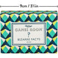 GAMES ROOM: BIZARRE FACTS TRIVIA