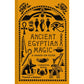 ANCIENT EGYPTIAN MAGIC BY CHRISTINA RIGGS