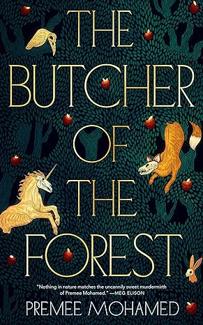 THE BUTCHER OF THE FOREST BY PREMEE MOHAMED