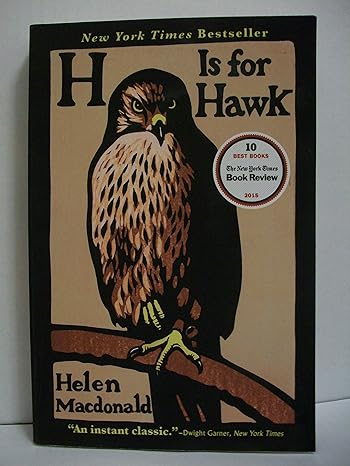 H IS FOR HAWK BY HELEN MACDONALD