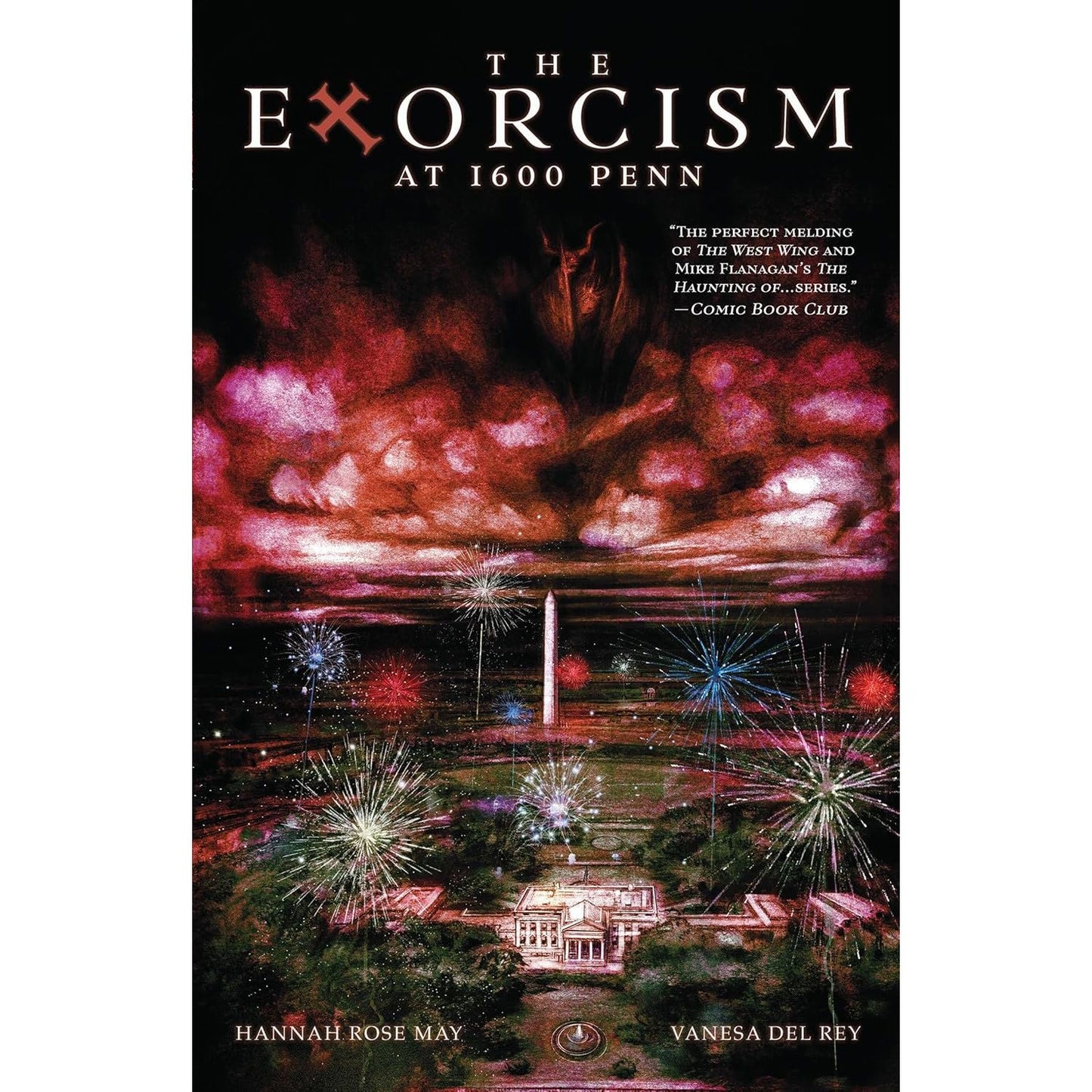 THE EXORCISM AT 1600 PENN BY HANNAH ROSE MAY AND VANESA DEL RAY
