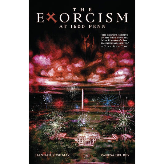 THE EXORCISM AT 1600 PENN BY HANNAH ROSE MAY AND VANESA DEL RAY
