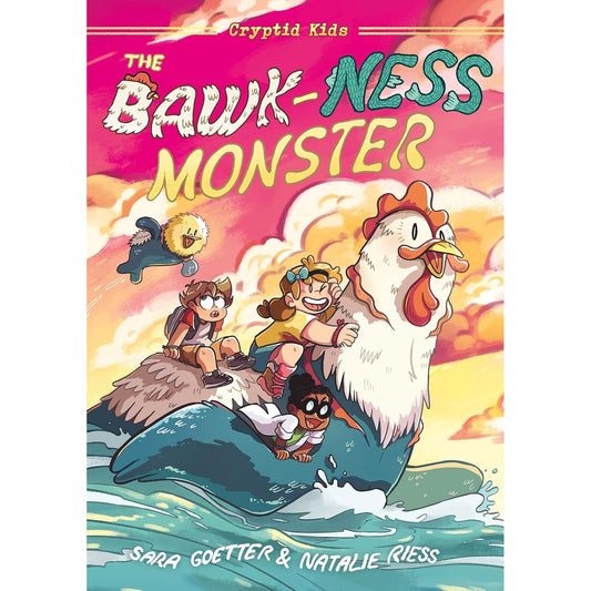 THE BAWK-NESS MONSTER BY SARA GOETTER & NATALIE RIESS