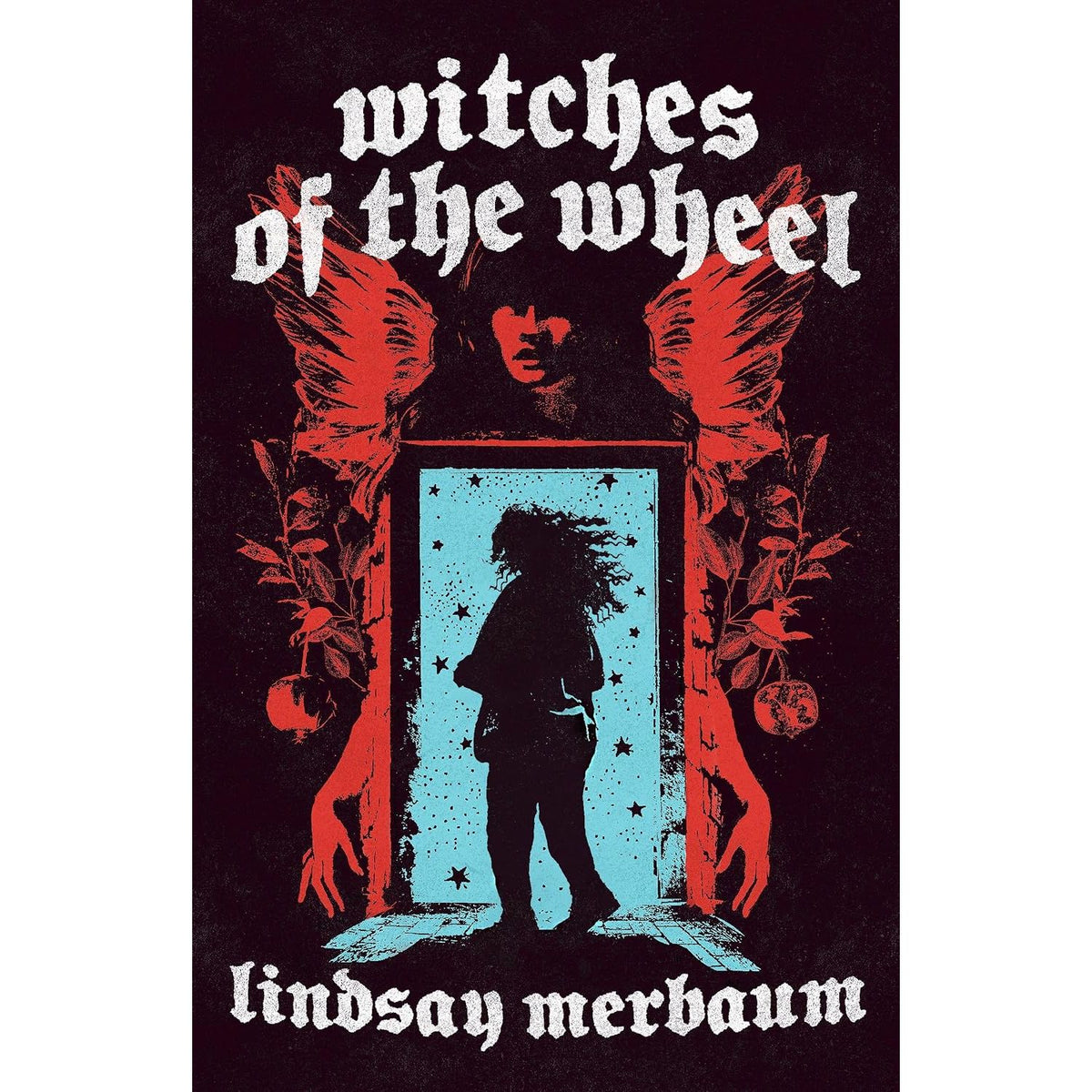 WITCHES OF THE WHEEL BY LINDSAY MERBAUM