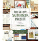 THE 30-DAY SKETCHBOOK PROJECT: DAILY EXERCISES AND PROMPTS TO FILL PAGES, IMPROVE YOUR ART AND EXPLORE YOUR CREATIVITY