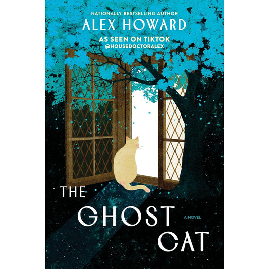 THE GHOST CAT: A NOVEL BY ALEX HOWARD