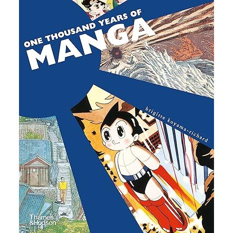 ONE THOUSAND YEARS OF MANGA BY BRIGITTE KOYAMA-RICHARD