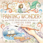 PAINTING WONDER: HOW PAULINE BAYNES ILLUSTRATED THE WORLDS OF C.S. LEWIS AND J.R.R. TOLKIEN BY KATIE WRAY SCHON
