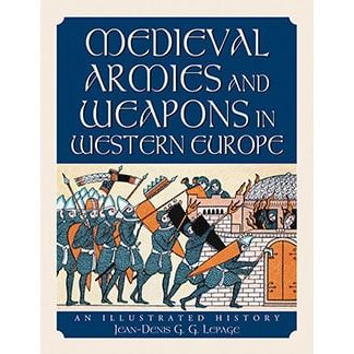MEDIEVAL ARMIES AND WEAPONS IN WESTERN EUROPE