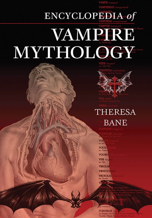 ENCYCLOPEDIA OF VAMPIRE MYTHOLOGY BY THERESA BANE