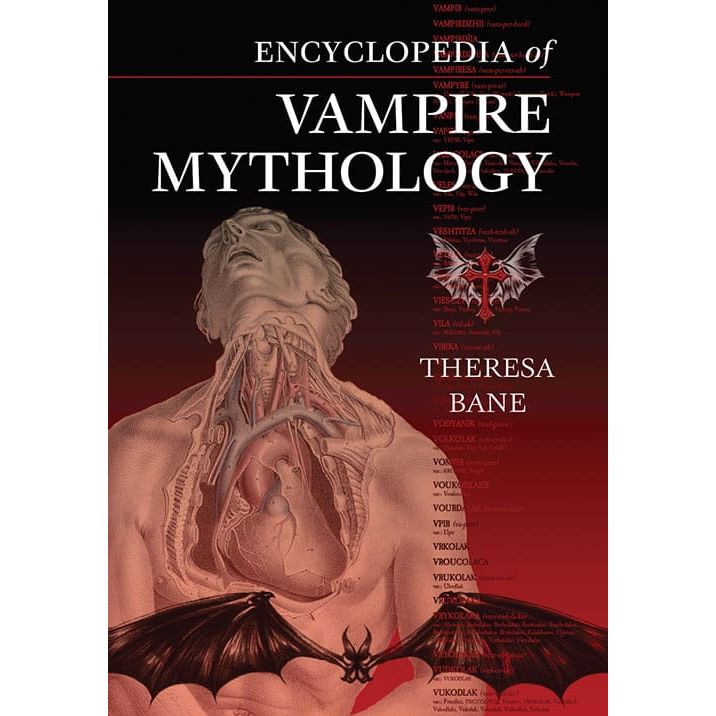 ENCYCLOPEDIA OF VAMPIRE MYTHOLOGY BY THERESA BANE