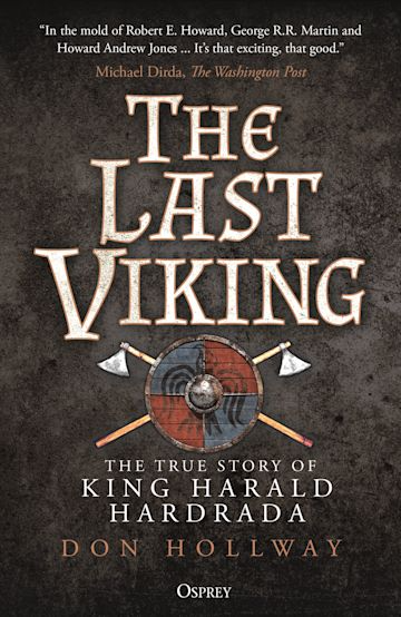 THE LAST VIKING: THE TRUE STORY OF HARALD HARDRADA