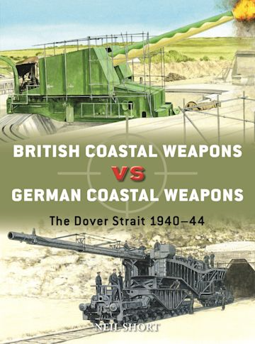 BRITISH COASTAL WEAPONS VS GERMAN COASTAL WEAPONS 1940-44
