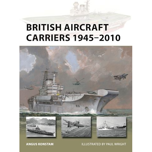 BRITISH AIRCRAFT CARRIERS 1945-2010
