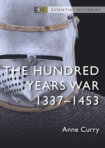 THE HUNDRED YEARS WAR: 1337-1453