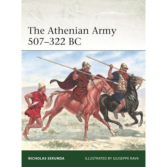 THE ATHENIAN ARMY 507-322 BC