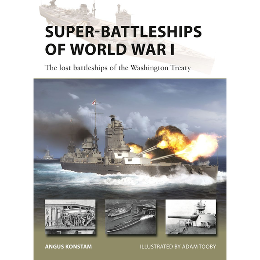 SUPER-BATTLESHIPS OF WORLD WAR I